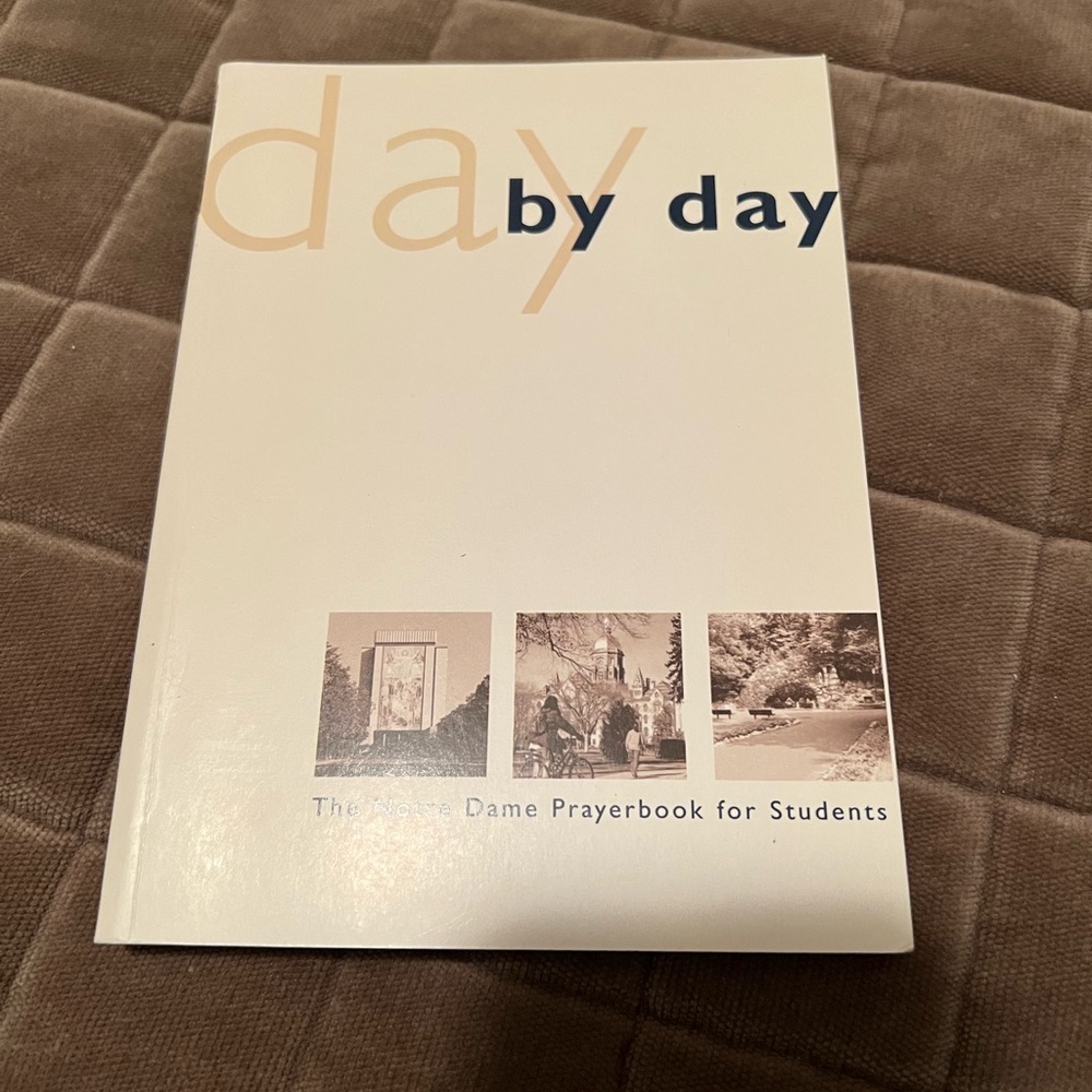 Day by Day: The Notre Dame Prayer Book for Students